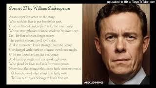 Poetry: Sonnet 23 by William Shakespeare (read by Alex Jennings)