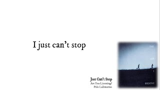 Just Can't Stop Lyrics by Are You Listening? Pido Lalimarmo