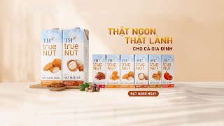 Sữa hạt TH true NUT - Thật ngon thật lành cho cả gia đình