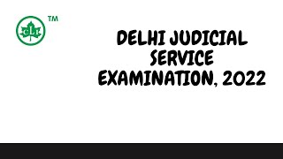 Delhi Judicial Service Examination, 2022 - Strategy