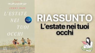 👉🏽 Riassunti L’estate nei tuoi occhi di Jenny Han 📖 - TRAMA & RECENSIONE ✅