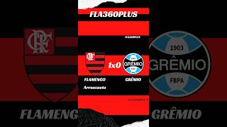 Flamengo 1x0 Grêmio #flamengo #shorts