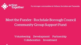 Meet the Funder - Rochdale Borough Council Community Group Support Fund