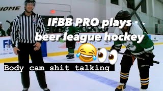 🫣PROFESSIONAL BODYBUILDER PLAYS HOCKEY 🎤MICED UP🤣🤭