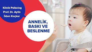 Psikolog Gözünden 'İştahsız Çocuk' ve Anne İlişkisi - Prof.Dr. Aylin İlden | İki Anne Bir Mutfak