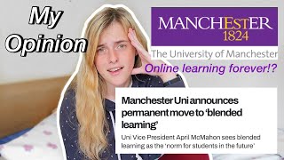 Manchester University makes Permanent Move to Online Lectures? My Opinion as a Current Student