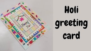 How to make holi greetings card/ diy holi greetings card  / holi  card making idea/ easy holi card