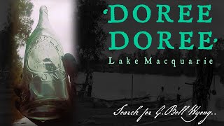 ‘DOREE-DOREE’: Hunting the old ‘New Port’ Lake Macquarie:   The hunt for old bottles in the water