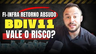 Como o FI INFRA BDIV11 pode ter um retorno de IPCA+47,7%? Vale a pena aproveitar e investir?