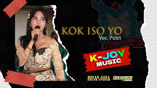 Kok Iso Yo - Voc. Putri || K-JOY Music || Rian Jaya Audio || Idris Jaya HD Live Grasak Cangkol