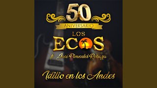 Idilio en los Andes - 50 Aniversario