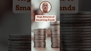 High Returns of Small Cap Mutual Funds