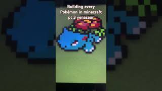 Building every Pokémon in Minecraft #venasaur