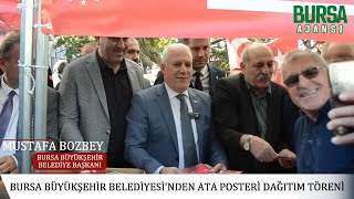 Bursa Büyükşehir Belediyesi'nden Ata Posteri Dağıtım Töreni