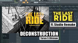 THE LAST RIDE - Instrumental | FL Studio | Sidhu Moose Wala | TRACK DECONSTRUCTION