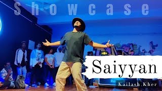 SAIYAAN | Popping Dance Cover | Kailash Kher | Showcase by Siddharth