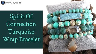 Spirit Of Connection Turquoise Wrap Bracelet