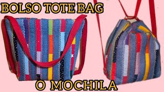 COMO HACER UN (BOLSO TOTE BAG O MOCHILA)