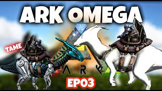 ARK SURVIVEL EVOLVED ARKOMEGA JOURNEY TAMING A BASIC DINOSAUR EPISODE 03