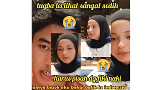 # 4 Sedih bangeeet😭😭😭 hari terahir fiki naki & tugba kiara