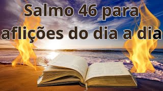 salmo 46 para aflições do dia a dia