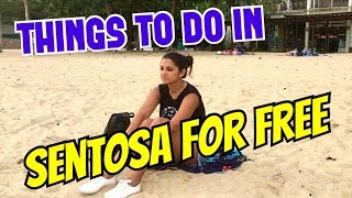 Things to do for FREE in Sentosa!!