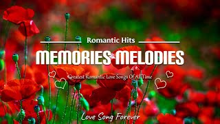 Timeless Romantic Love Ballads 💞💞 The Best of Old and Beautiful Relaxing Songs for Lovers