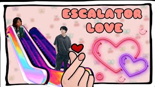 TIK TOK "Escalator ,Where love happens"