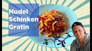 Nudel - Schinken - Gratin | Glenn kocht!