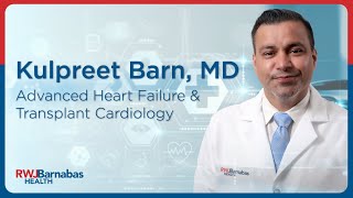 Meet Kulpreet Barn, MD, Advanced Heart Failure and Transplant Cardiology