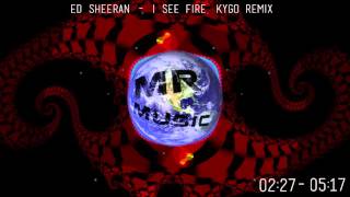 Ed Sheeran- i see fire (Kygo Remix) (Tropical)