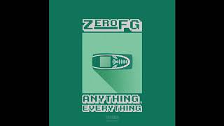 ZeroFG - Anything, Everything (Extended Mix)