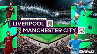 FIFA 23 - Manchester City F.C. vs Liverpool F.C. | PC Gameplay | 1080p 60fps