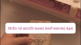 Miêu tả người đang nhớ nhung bạn