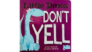 Little Dinos Don't Yell by Michael Dahl