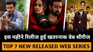 Top 7 New Released Web Series In Hindi 2021 On Netflix/ Amazon Prime/ MX Player/ Disney+ Hotstar