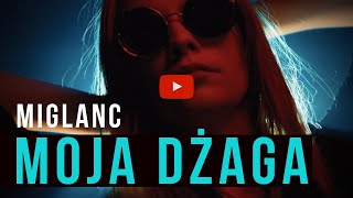 MIGLANC - MOJA DŻAGA (Oficjalny Teledysk)  Disco Polo 2020 NOWOŚĆ