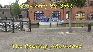 290. Coventry by Boat - The Boating Adventure