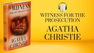 WITNESS FOR THE PROSECUTION | Radio Drama | Classic Agatha Christie