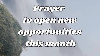 Attract Opportunities with This Prayer