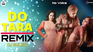 Dotara Dj Remix | DJ BULBUL 2023 MIX |  Eid Special Dance Mix | Jubin Nautiyal | Mouni Roy | Dj Song