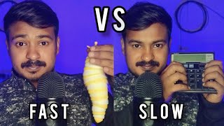 ASMR SLOW VS ASMR FAST