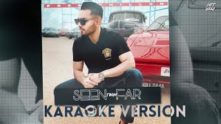 Seen From Far (Official Karaoke Version) Prem Dhillon | Latest Punjabi Songs 2020-21