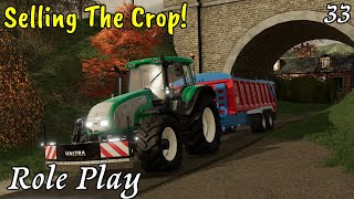 Finally Selling The Crop For Profit! - Role Play Ep 33 - Farming Simulator 22 - FS22 Roleplay