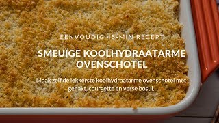 Koolhydraatarme gehaktschotel - WAANZINNIG LEKKER!