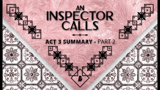 An Inspector Calls: Act 3 Plot Summary (Part 2) - Beyond