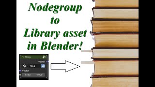 90: Nodegroup to Library Asset in Blender!