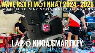 WAVE RSX FI 2024 - 2025 lắp ổ khoá thông minh SMARTKEY chống trộm.an toàn.sang trọng. #waversxfi2024