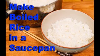 No Rice Cooker?No Problem! How to Make Boiled Rice in a Saucepan