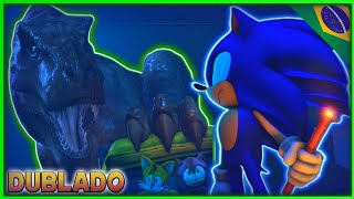 Sonic no Jurassic Park: Fuga da T-Rex | Dublado PT-BR